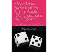 Mega Maze Puzzle Book for Kids & Adults: 150 Challenging Brain Games: Fun, Tricky & Engaging Mazes to Boost Brain Power, Problem-Solving Skills & Focus - Easy to Hard Levels