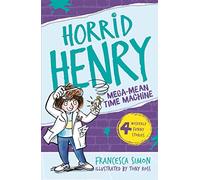 Mega-Mean Time Machine: Book 13 (Horrid Henry)
