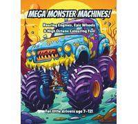 Mega Monster Machines!: Big truck colouring fun for kids aged 7-12 (Magic Colouring Books Collection)