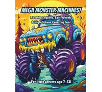Mega Monster Machines!: Roaring Engines, Epice Eheels & High Octane Coloring Fun! (Magic Coloring Books Collection)