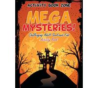 Mega Mysteries! Challenging Adult Seek-and-Find Activity Book
