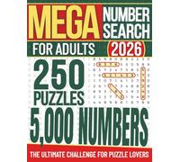 MEGA Number Search for Adults: 250 Puzzles 5,000 Numbers - The Ultimate Challenge for Puzzle Lovers (BRAIN GYM GIFT BOOKS)