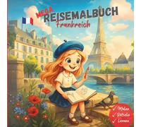 MEGA REISEMALBUCH Frankreich: Malen - Rätseln - Lernen
