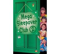Mega Sleepover 2 (The Sleepover Club)