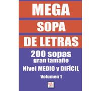 Mega sopa de letras - Volumen 1: Sopas de letras de gran tamaño