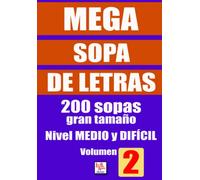 Mega sopa de letras - Volumen 2: Sopas de letras de gran tamaño
