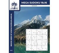 Mega Sudoku 16x16 5* puzzelboek (Editie 2): 100 Mega Sudoku puzzels voor volwassenen - Extreem uitdagend