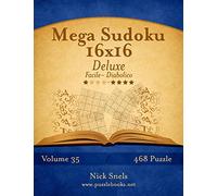 Mega Sudoku 16x16 Deluxe - Da Facile a Diabolico - Volume 35 - 468 Puzzle