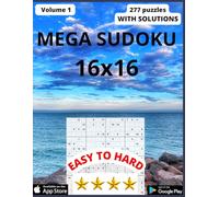 Mega Sudoku 16x16: - easy to very hard - 277 Puzzles (sudoku with solutions easy to hard)