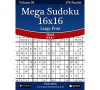 Mega Sudoku 16x16 Large Print - Hard - Volume 59 - 276 Logic Puzzles