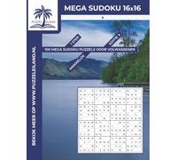 Mega Sudoku 16x16 puzzelboek - 1 ster - Editie 4: 100 Mega Sudoku puzzels voor volwassenen - Makkelijk