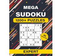 Mega Sudoku Expert - 1 200+ Extreme Puzzles • Large 8.5 × 11 Workbook: Twelve-per-page layout, motivational chapter breaks, QR-linked full solutions for elite logic training. (Mega Sudoku Collection)
