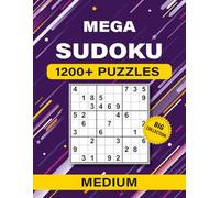 Mega Sudoku Medium - 1 200+ Challenging Puzzles • Large 8.5 × 11 Workbook: Twelve-per-page layout, motivational chapter breaks, QR-linked full ... logic training. (Mega Sudoku Collection)