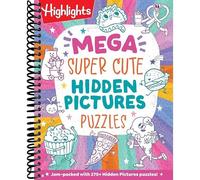 Mega Super Cute Hidden Pictures Puzzles: Solve Over 300 Pages of Cute Kawaii-Style Puzzles Filled with Adorable Animals, Magical Creatures and More (Mega Hidden Pictures Puzzles)