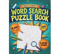 Mega Variety Word Search Puzzle Book for Adults & Teens: 300 Fun & Challenging Word Find Puzzles for Brain Training, Stress Relief, and Relaxation - ... for Easy Reading (Mind Workout Puzzle Books)