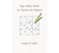 Mega Word Puzzle Book: Sudoku for ADULTS | Help Calm the Mind, Relax, and Focus | 6x9 Inches, 110 Pages | 50+ Puzzles | Solutions Included