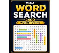 Mega Word Search: 2400 Words to Find: Large Print Puzzles for Adults & Seniors.