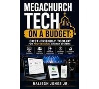 MegaChurch Tech On A Budget: Cost-Friendly Toolkit for Professional Church Systems