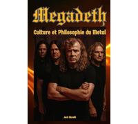 Megadeth: Culture et Philosophie du Metal