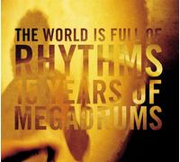 Megadrums - World Is Full of Rhythms