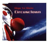Mega'Lo Mania - Circusclown [Import]