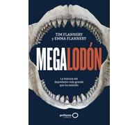 Megalodón: La historia del depredador más grande que ha existido (geoPlaneta Ciencia)