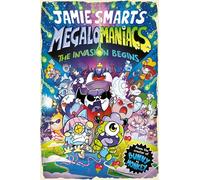 Megalomaniacs: The Invasion Begins! (a Phoenix Comic Book, from the multi-million-selling creative genius Jamie Smart)