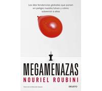 Megamenazas: Las diez tendencias globales que ponen en peligro nuestro futuro y cómo sobrevivir a ellas (Deusto)