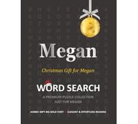 Megan Christmas Gift Personalized Word Search Book with Extra-Large 30pt Print for Adults and Seniors: Easy to Read Festive Present featuring Themed ... Christmas Word Search Puzzle Books Series)