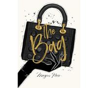 Megan Hess: The Bag (The Ultimate Fashion Wardrobe)