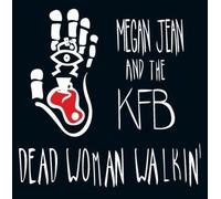 Megan Jean & The Klay Family Band - Dead Woman Walkin