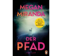 Megan Miranda M Der Pfad: Thriller. Der neue Thriller der Bestsell (Tapa blanda)