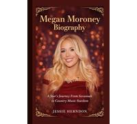 Megan Moroney Biography: A Star’s Journey From Savannah to Country Music Stardom