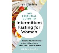 Megan Ramos The Essential Guide to Intermittent Fasting for Women (Tapa blanda)