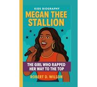 MEGAN THEE STALLION KIDS BIOGRAPHY: The Girl Who Rapped Her Way to the Top