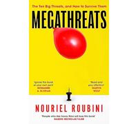 Megathreats: Our Ten Biggest Threats, and How to Survive Them