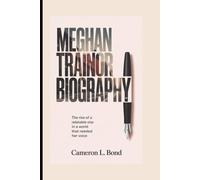 MEGHAN TRAINOR BIOGRAPHY: The Rise of a Relatable Star in a World That Needed Her Voice