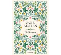 Meghann Rader U Jane Austen - Die Romane: Austen-Gesamtausgabe - all (Tapa dura)