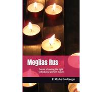 Megilas Rus: The secret of finding your perfect match (The Megilos)