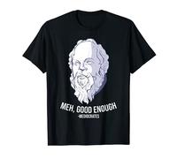 "Meh, good enough" - Mediocrates Meme gracioso Filosofía Camiseta