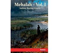 Mehalah: A Story of the Salt Marshes - Vol. I