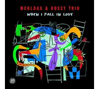 Mehldau,Brad & Rossy Trio - When I Fall in Love [Vinilo]