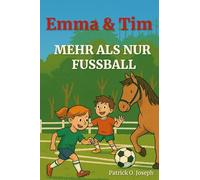 Mehr als nur Fußball (Emma & Tim)