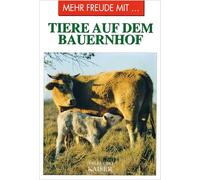 Mehr Freude mit ... Tiere auf dem Bauernhof