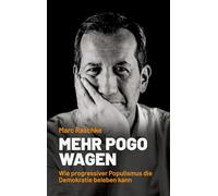 Mehr Pogo wagen: Wie progressiver Populismus die Demokratie beleben kann