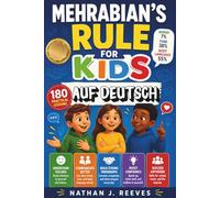 Mehrabian's Rule For Kids auf Deutsch: 180 praktische Lektionen über Körpersprache, Tonfall, soziale Kompetenzen aus dem echten Leben, Strategien für ... für Kinder (German Edition)