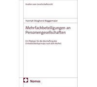 Mehrfachbeteiligungen an Personengesellschaften: Ein Plädoyer für die Abschaffung des Einheitlichkeitsprinzips nach dem MoPeG: 27