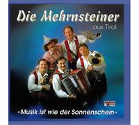 Die Mehrnsteiner aus Tirol - Musik Ist Wie der Sonnenschein