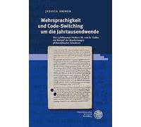 Mehrsprachigkeit und Code-Switching um die Jahrtausendwende: Das Lehrkonzept Notkers III. von St. Gallen am Beispiel der Bearbeitungen philosophischer Schultexte: 90