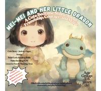 Mei-Mei and Her Little Dragon: A Cute Bedtime Story About Friendship, Courage, and Magic